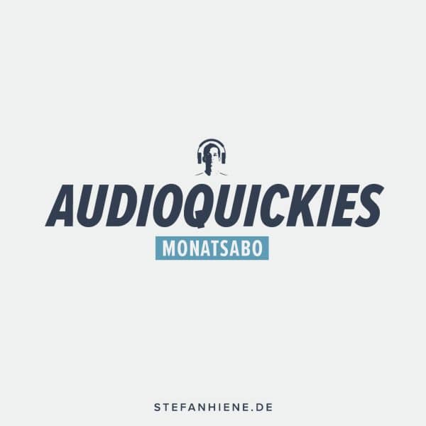 Audioquickie-Abo