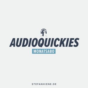 Produktbild_Audioquickies-Monatsabo-1024px